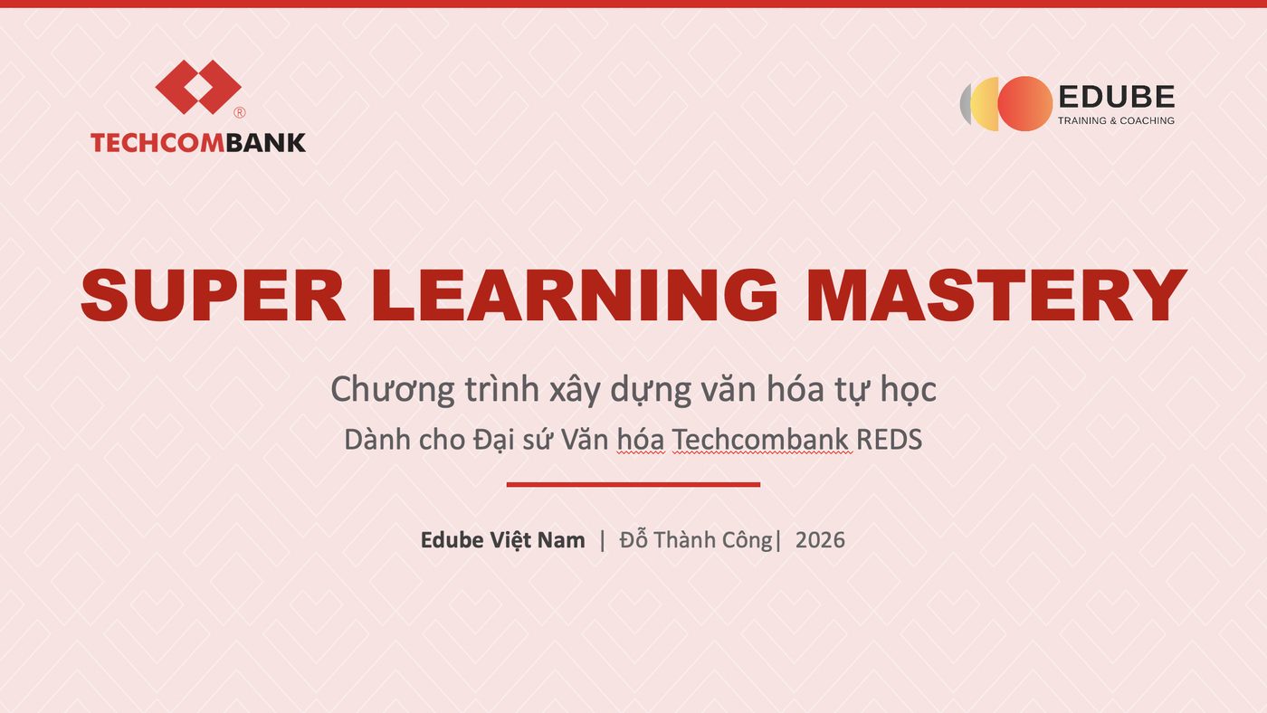 Super Learning Mastery cho Đại sứ văn hóa Techcombank REDS