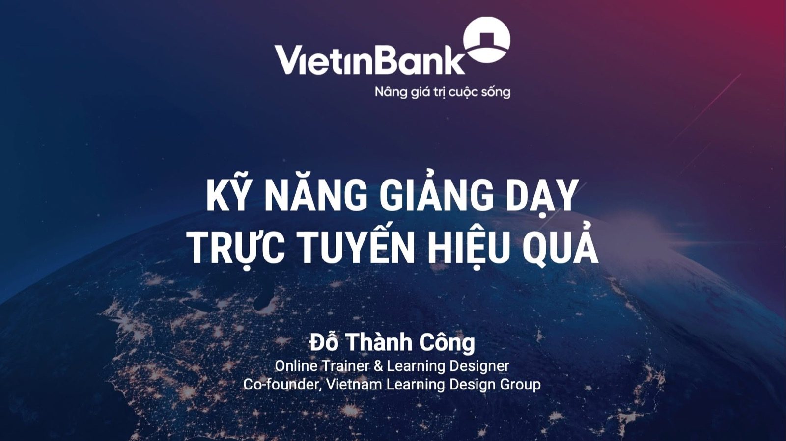 Lớp Kỹ năng giảng dạy trực tuyến hiệu quả cho VietinBank